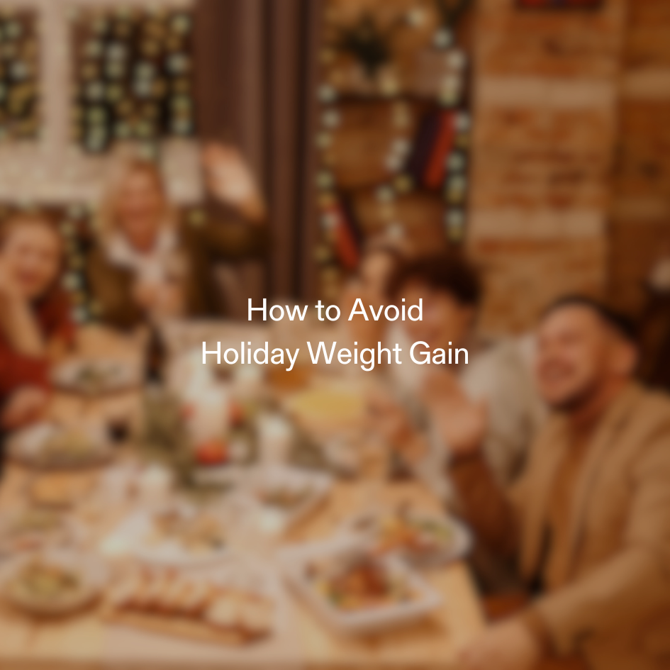 How to Avoid Holiday Weight Gain